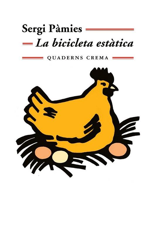 LA BICICLETA ESTATICA | 9788477274872 | SERGI PAMIES | Llibres Parcir | Librería Parcir | Librería online de Manresa | Comprar libros en catalán y castellano online