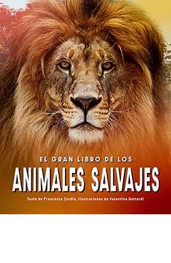 GRAN LIBRO DE LOS ANIMALES SALVAJES, EL | 9788410101364 | ZARDIN, FRANCESCA | Llibres Parcir | Llibreria Parcir | Llibreria online de Manresa | Comprar llibres en català i castellà online