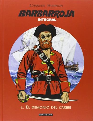 BARBARROJA 1.EL DEMONIO DEL CARIBE (INTEGRAL) | 9781908007315 | JEAN-MICHEL CHARLIER Y VICTOR HUBINON | Llibres Parcir | Llibreria Parcir | Llibreria online de Manresa | Comprar llibres en català i castellà online