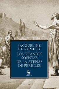 LOS GRANDES SOFISTAS DE LA ATENAS DE PERICLES | 9788424917289 | DE ROMILLY JACQUELINE | Llibres Parcir | Llibreria Parcir | Llibreria online de Manresa | Comprar llibres en català i castellà online