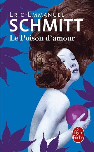 POISON AMOUR | 9782253045434 | SCHMITT ERIC EM | Llibres Parcir | Llibreria Parcir | Llibreria online de Manresa | Comprar llibres en català i castellà online