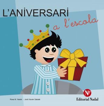 L'ANIVERSARI A L'ESCOLA | 9788478876167 | Llibres Parcir | Llibreria Parcir | Llibreria online de Manresa | Comprar llibres en català i castellà online