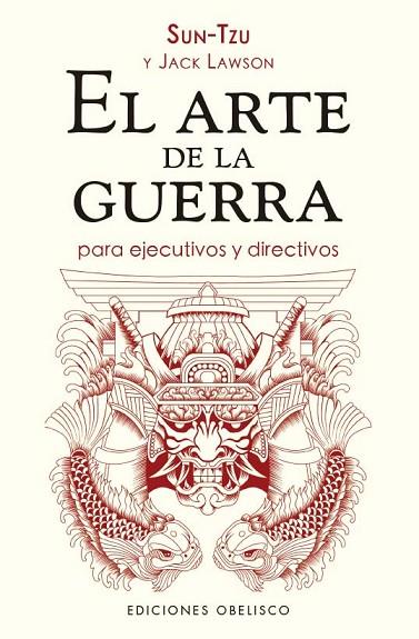 EL ARTE DE LA GUERRA PARA EJECUTIVOS Y DIRECTIVOS (N.E.) | 9788411721851 | TZU, SUN/LAWSON, JACK | Llibres Parcir | Llibreria Parcir | Llibreria online de Manresa | Comprar llibres en català i castellà online