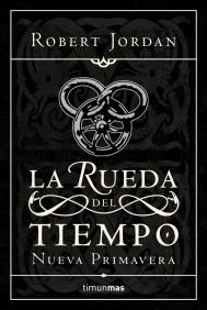 LA RUEDA DEL TIEMPO nueva primavera TELA | 9788448033651 | ROBERT JORDAN | Llibres Parcir | Llibreria Parcir | Llibreria online de Manresa | Comprar llibres en català i castellà online