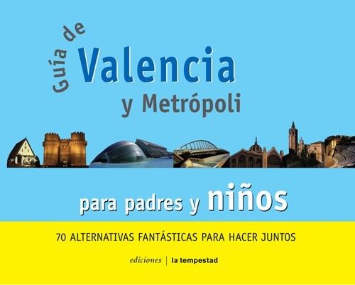 GUIA DE VALENCIA Y METROPOLI | 9788479489892 | Llibres Parcir | Llibreria Parcir | Llibreria online de Manresa | Comprar llibres en català i castellà online