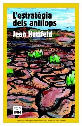 L' ESTRATEGIA DELS ANTILOPS | 9788492440566 | JEAN HATZFELD | Llibres Parcir | Llibreria Parcir | Llibreria online de Manresa | Comprar llibres en català i castellà online