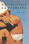 LA PIANISTA columna | 9788466405416 | ELFRIEDE JELINEK | Llibres Parcir | Llibreria Parcir | Llibreria online de Manresa | Comprar llibres en català i castellà online