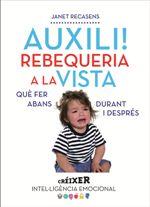 AUXILI! REBEQUERIA A LA VISTA | 9788498838480 | RECASENS SELMA, JANET | Llibres Parcir | Llibreria Parcir | Llibreria online de Manresa | Comprar llibres en català i castellà online