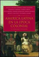 AMERICA LATINA EPOCA COLONIAL VOL,2 | 9788484324089 | SANCHEZ ALBORNOZ | Llibres Parcir | Llibreria Parcir | Llibreria online de Manresa | Comprar llibres en català i castellà online