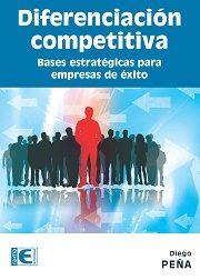 DIFERENCIACION COMPETITIVA BASES ESTRATEGICAS EMPRESA EXITO | 9788499647081 | PEÑA,DIEGO | Llibres Parcir | Llibreria Parcir | Llibreria online de Manresa | Comprar llibres en català i castellà online