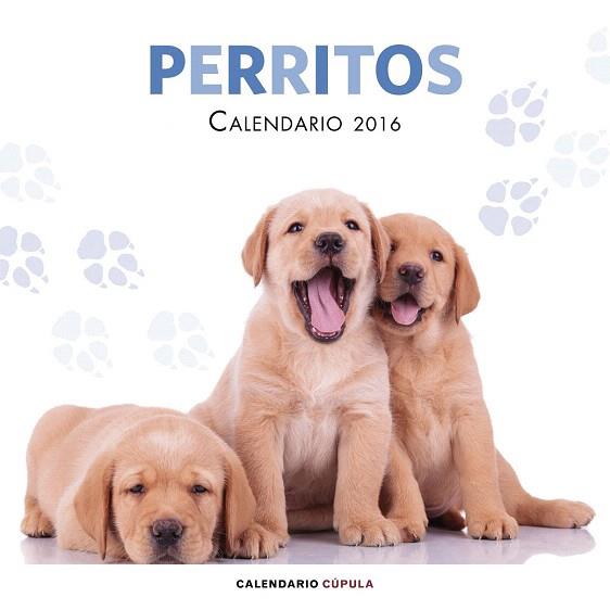 CALENDARIO PERRITOS 2016 | 9788448021702 | AA. VV. | Llibres Parcir | Llibreria Parcir | Llibreria online de Manresa | Comprar llibres en català i castellà online