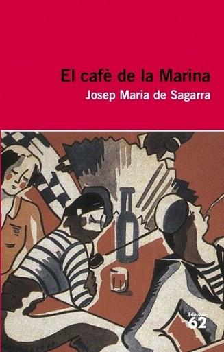 El Cafè de la Marina | 9788415192398 | Josep M. de Sagarra | Llibres Parcir | Llibreria Parcir | Llibreria online de Manresa | Comprar llibres en català i castellà online