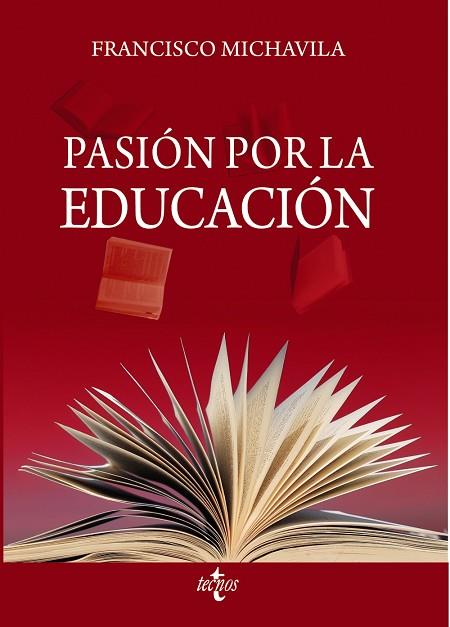 PASIÓN POR LA EDUCACIÓN | 9788430987436 | MICHAVILA PITARCH, FRANCISCO | Llibres Parcir | Llibreria Parcir | Llibreria online de Manresa | Comprar llibres en català i castellà online