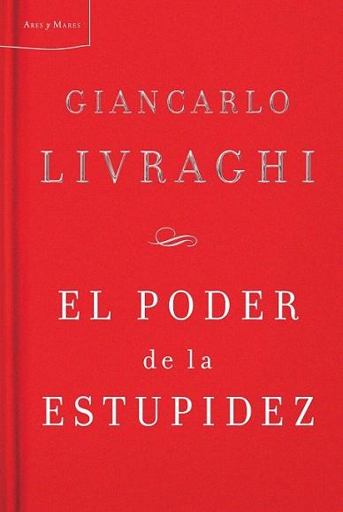 EL PODER DE LA ESTUPIDEZ | 9788498921038 | GIANCARLO LIVRAGHI | Llibres Parcir | Llibreria Parcir | Llibreria online de Manresa | Comprar llibres en català i castellà online