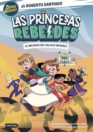 LAS PRINCESAS REBELDES 2. EL MISTERIO DEL PALACIO INVISIBLE | 9788408254126 | SANTIAGO, ROBERTO | Llibres Parcir | Llibreria Parcir | Llibreria online de Manresa | Comprar llibres en català i castellà online