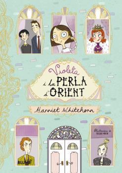 VIOLETA I LA PERLA D'ORIENT | 9788417254216 | WHITEHORN, HARRIET/MOOR, BECKA | Llibres Parcir | Llibreria Parcir | Llibreria online de Manresa | Comprar llibres en català i castellà online