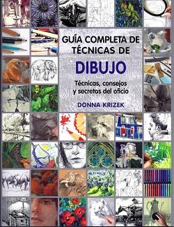 Guía completa de técnicas de dibujo | 9788415053224 | Krizek, Donna | Llibres Parcir | Llibreria Parcir | Llibreria online de Manresa | Comprar llibres en català i castellà online