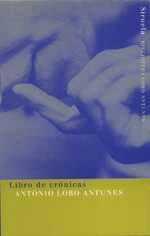 LIBRO DE CRONICAS | 9788478445769 | LOBO ANTUNES | Llibres Parcir | Llibreria Parcir | Llibreria online de Manresa | Comprar llibres en català i castellà online