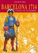 BARCELONA 1714 L'ONZE DE SETEMBRE -COMIC | 9788421827239 | GARCIA QUERA ORIOL | Llibres Parcir | Llibreria Parcir | Llibreria online de Manresa | Comprar llibres en català i castellà online