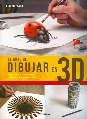 EL ARTE DE DIBUJAR EN 3D | 9789089988003 | STEFAN PEBST | Llibres Parcir | Llibreria Parcir | Llibreria online de Manresa | Comprar llibres en català i castellà online