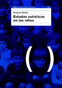 ESTADOS AUTISTICOS NIÐOS | 9788475098043 | Frances TUSTIN | Llibres Parcir | Librería Parcir | Librería online de Manresa | Comprar libros en catalán y castellano online