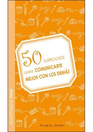 50 ejercicios para comunicarte con los demas | 9788492716630 | Vidal, Jean Philippe | Llibres Parcir | Llibreria Parcir | Llibreria online de Manresa | Comprar llibres en català i castellà online