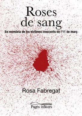 ROSES DE SANG | 9788497792486 | FABREGAT | Llibres Parcir | Llibreria Parcir | Llibreria online de Manresa | Comprar llibres en català i castellà online