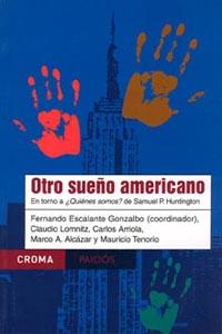 OTRO SUEÑO AMERICANO en torno a quienes somos | 9789688535691 | FERNANDO ESCALANTE I CLAUDIO LOMNITZ | Llibres Parcir | Llibreria Parcir | Llibreria online de Manresa | Comprar llibres en català i castellà online