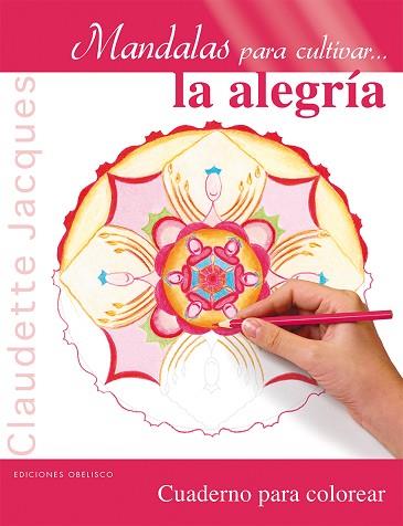 MANDALAS PARA CULTIVAR...LA ALEGRÍA | 9788415968658 | JACQUES, CLAUDETTE | Llibres Parcir | Llibreria Parcir | Llibreria online de Manresa | Comprar llibres en català i castellà online