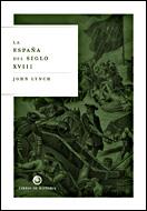 LA ESPAÐA DEL SIGLO XVIII | 9788484326625 | LYNCH | Llibres Parcir | Llibreria Parcir | Llibreria online de Manresa | Comprar llibres en català i castellà online