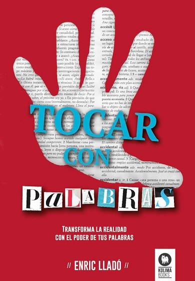 TOCAR CON PALABRAS | 9788416364534 | LLADÓ MICHELI, ENRIC | Llibres Parcir | Llibreria Parcir | Llibreria online de Manresa | Comprar llibres en català i castellà online