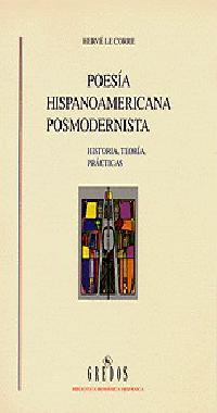 POESIA HISPANOAMERICANA POSMODERNISTA | 9788424922870 | HERVE LE CORRE | Llibres Parcir | Librería Parcir | Librería online de Manresa | Comprar libros en catalán y castellano online