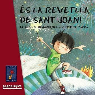 ÉS LA REVETLLA DE SANT JOAN! | 9788448933432 | JUANMIQUEL, M. ÀNGELS | Llibres Parcir | Llibreria Parcir | Llibreria online de Manresa | Comprar llibres en català i castellà online