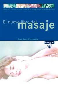 EL NUEVO LIBRO DEL MASAJE | 9788479017354 | PLASENCIA | Llibres Parcir | Llibreria Parcir | Llibreria online de Manresa | Comprar llibres en català i castellà online