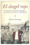 EL ÁNGEL ROJO | 9788492573639 | DOMINGO ALVARO, ALFONSO | Llibres Parcir | Llibreria Parcir | Llibreria online de Manresa | Comprar llibres en català i castellà online