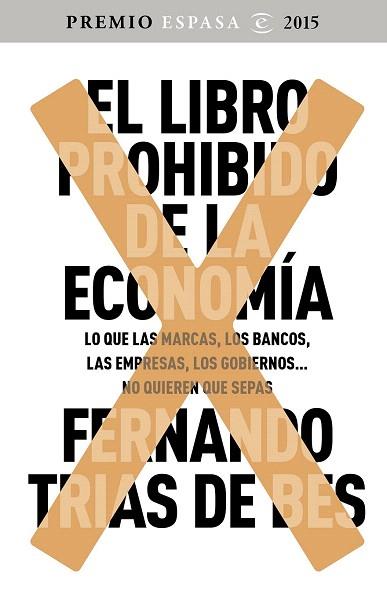 EL LIBRO PROHIBIDO DE LA ECONOMÍA | 9788467045536 | FERNANDO TRÍAS DE BES | Llibres Parcir | Llibreria Parcir | Llibreria online de Manresa | Comprar llibres en català i castellà online