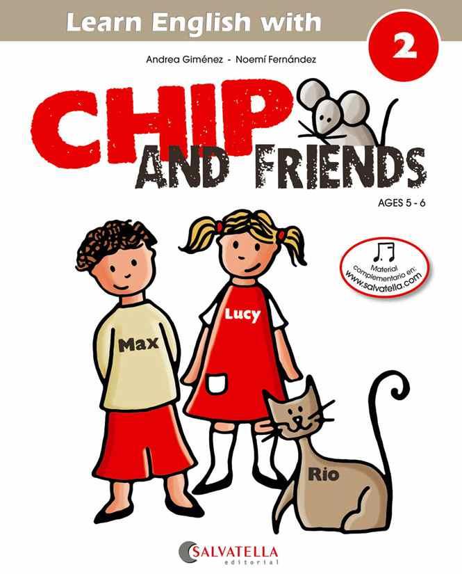 CHIP AND FRIENDS 2 | 9788484127550 | GIMENEZ PUJAGUT, ANDREA | Llibres Parcir | Llibreria Parcir | Llibreria online de Manresa | Comprar llibres en català i castellà online