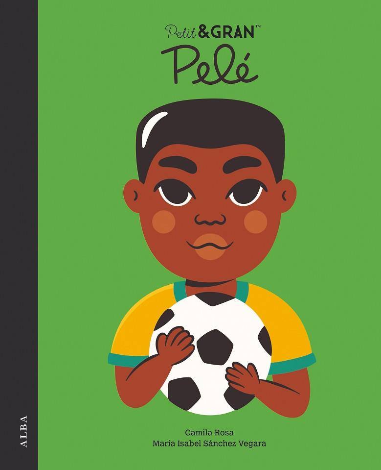 PETIT&GRAN PELÉ | 9788490659939 | SÁNCHEZ VEGARA, MARÍA ISABEL | Llibres Parcir | Llibreria Parcir | Llibreria online de Manresa | Comprar llibres en català i castellà online