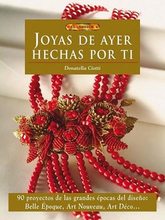 JOYAS DE AYER HECHAS POR TI | 9788498741612 | CIOTTI DONATELLA | Llibres Parcir | Llibreria Parcir | Llibreria online de Manresa | Comprar llibres en català i castellà online