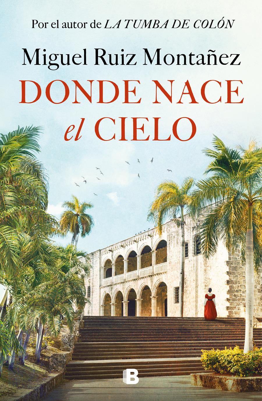 DONDE NACE EL CIELO | 9788466677967 | RUIZ MONTAÑEZ, MIGUEL | Llibres Parcir | Llibreria Parcir | Llibreria online de Manresa | Comprar llibres en català i castellà online