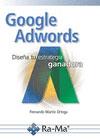 GOOGLE ADWORDS DISEÑA TU ESTRATEGIA GANADORA | 9788499646664 | MARTÍN ORTEGA, FERNANDO | Llibres Parcir | Llibreria Parcir | Llibreria online de Manresa | Comprar llibres en català i castellà online