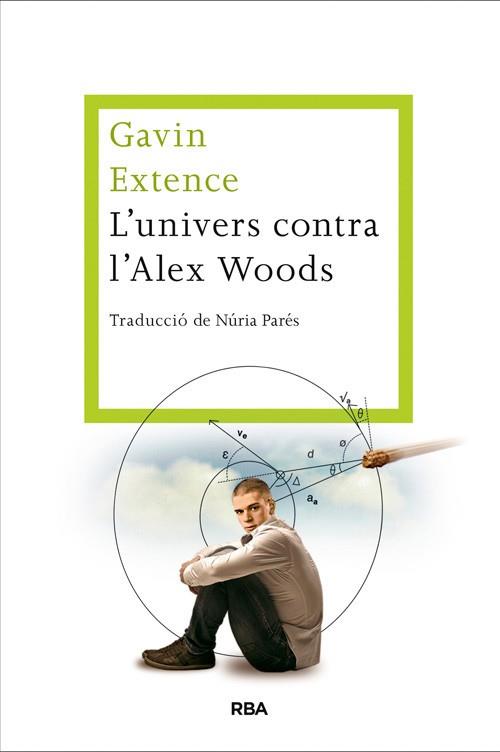 L'UNIVERS CONTRA L'ALEX WOODS | 9788482646558 | EXTENCE , GAVIN | Llibres Parcir | Llibreria Parcir | Llibreria online de Manresa | Comprar llibres en català i castellà online