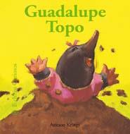 GUADALUPE TOPO Bichitos Curiosos | 9788498014525 | KRING ANTOON | Llibres Parcir | Llibreria Parcir | Llibreria online de Manresa | Comprar llibres en català i castellà online