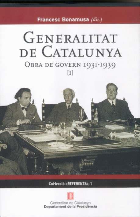 GENERALITAT OBRA DE GOVERN VOL.1 1931-1939 | 9788439373957 | BONAMUSA, FRANCESC | Llibres Parcir | Llibreria Parcir | Llibreria online de Manresa | Comprar llibres en català i castellà online