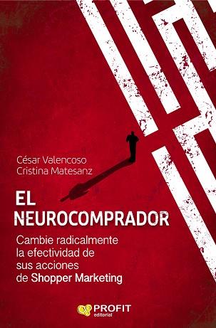 EL NEUROCOMPRADOR | 9788417209681 | VALENCOSO GILABERT, CÉSAR/MATESANZ CUEVAS, CRISTINA | Llibres Parcir | Llibreria Parcir | Llibreria online de Manresa | Comprar llibres en català i castellà online