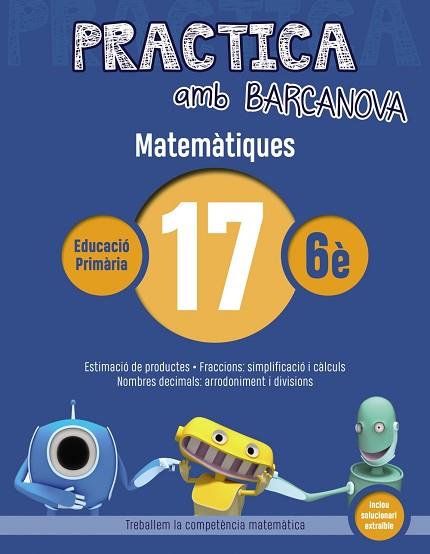 PRACTICA AMB BARCANOVA. MATEMÀTIQUES 17 | 9788448945664 | Llibres Parcir | Llibreria Parcir | Llibreria online de Manresa | Comprar llibres en català i castellà online