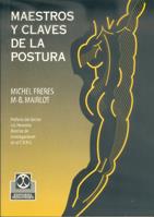 MAESTROS Y CLAVES DE LA POSTURA | 9788480194648 | FRERES MICHEL | Llibres Parcir | Llibreria Parcir | Llibreria online de Manresa | Comprar llibres en català i castellà online