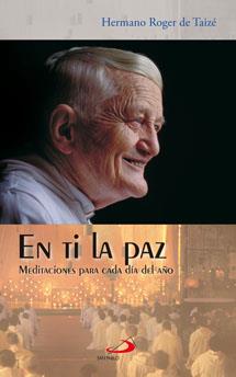 EN TI LA PAZ | 9788428530231 | ROGER, DE TAIZE | Llibres Parcir | Llibreria Parcir | Llibreria online de Manresa | Comprar llibres en català i castellà online