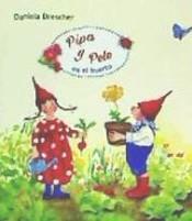 PIPA Y PELE EN EL HUERTO | 9788494758966 | Llibres Parcir | Llibreria Parcir | Llibreria online de Manresa | Comprar llibres en català i castellà online