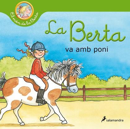 LA BERTA VA AMB PONI (EL MÓN DE LA BERTA) | 9788418174797 | SCHNEIDER, LIANE | Llibres Parcir | Llibreria Parcir | Llibreria online de Manresa | Comprar llibres en català i castellà online